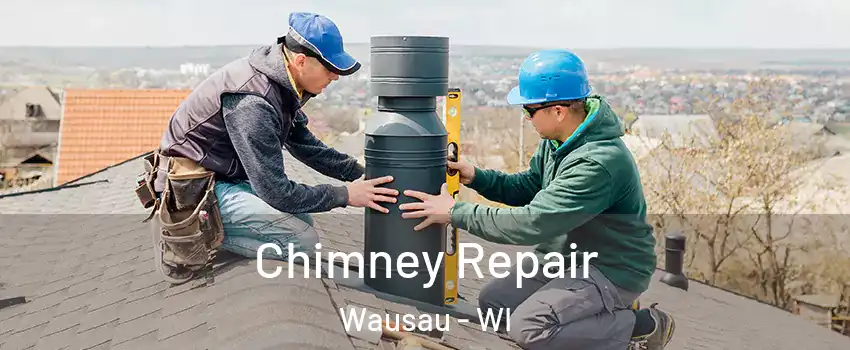  Chimney Repair Wausau - WI